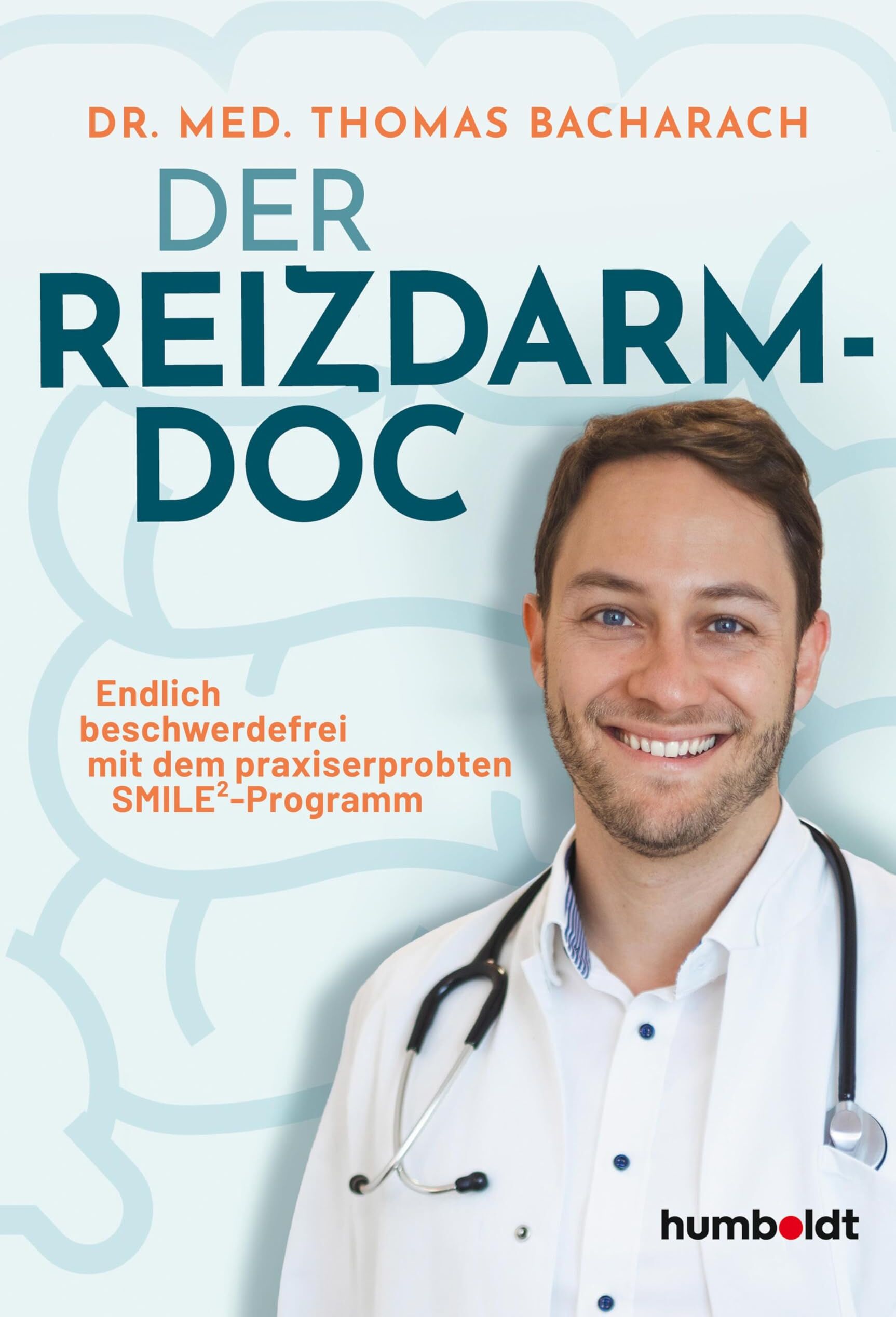 Der Reizdarm-Doc: Endlich beschwerdefrei mit dem praxiserprobten SMILE²-Programm - Preis vom 17.10.2026 19:25:27 h