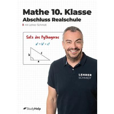 Mathe Realschulabschluss (mittlere Reife), Taschenbuch von Maria Lenk,Kai Schmidt, StudyHelp Verlag, 978-3-947506-60-6