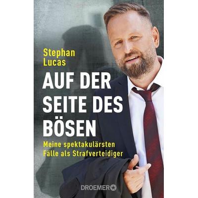 Auf der Seite des Bösen, Taschenbuch von Stephan Lucas, Droemer Taschenbuch, 978-3-426-30242-2