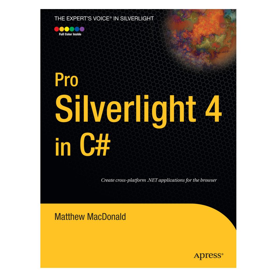 Springer Pro Silverlight 4 in C# (Englisch, Softcover, Matthew MacDonald) (978-1-4302-2979-7)
