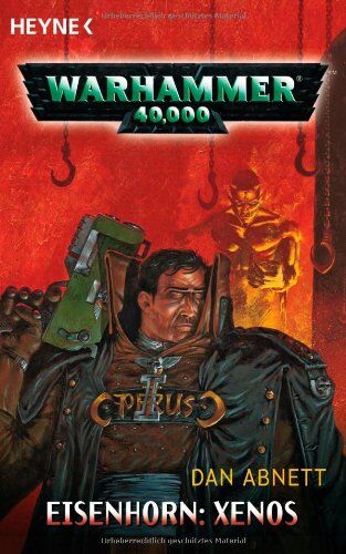 Dan Abnett - Warhammer 40,000 - Eisenhorn: Xenos - Preis vom 19.10.2026 19:33:35 h