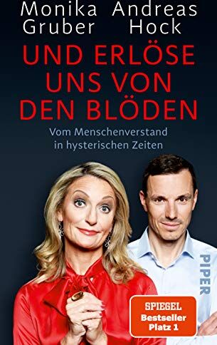 Monika Gruber - Und erlöse uns von den Blöden: Vom Menschenverstand in hysterischen Zeiten - Der SPIEGEL-Bestseller #1 - Preis vom 17.10.2026 19:25:27 h