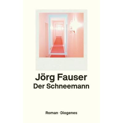 Der Schneemann, Taschenbuch von Jörg Fauser, Diogenes Verlag AG, 978-3-257-24727-5