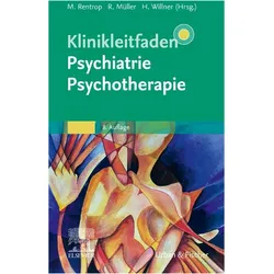 Klinikleitfaden Psychiatrie Psychotherapie, Fachbücher von Michael Rentrop, Rupert Müller, Hans Willner
