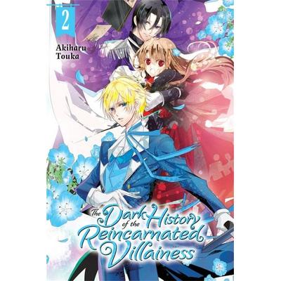 The Dark History of the Reincarnated Villainess, Vol. 2, Taschenbuch von Akiharu Touka, Little, Brown & Company, 978-1-975320-50-8