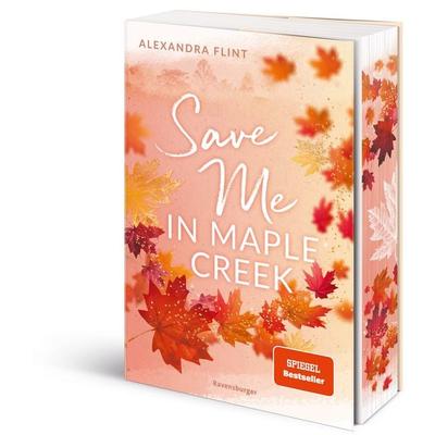 Maple-Creek-Reihe, Band 2 - Save Me in Maple Creek, Taschenbuch von Alexandra Flint, Ravensburger Verlag GmbH, 978-3-473-58632-5