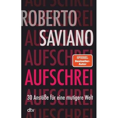 Aufschrei, Taschenbuch von Roberto Saviano, dtv, 978-3-423-35224-6