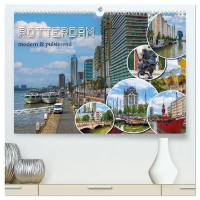 Rotterdam - modern und pulsierend (hochwertiger Premium Wandkalender 2027 DIN A2 quer), Kunstdruck in Hochglanz