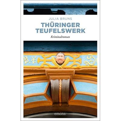 Thüringer Teufelswerk, Taschenbuch von Julia Bruns, Emons Verlag, 978-3-7408-0282-0