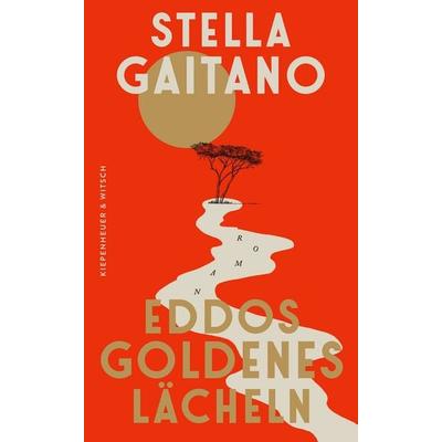 Eddos goldenes Lächeln, Gebundene Ausgabe von Stella Gaitano, Kiepenheuer & Witsch, 978-3-462-00546-2