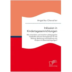 Inklusion in Kindertageseinrichtungen, Fachbücher von Angelika Chevalier