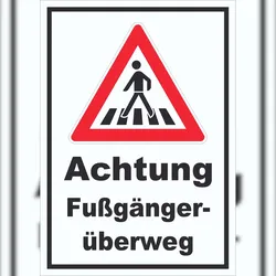 HB-Druck Schild Achtung Fußgängerüberweg A3 (297x420mm)