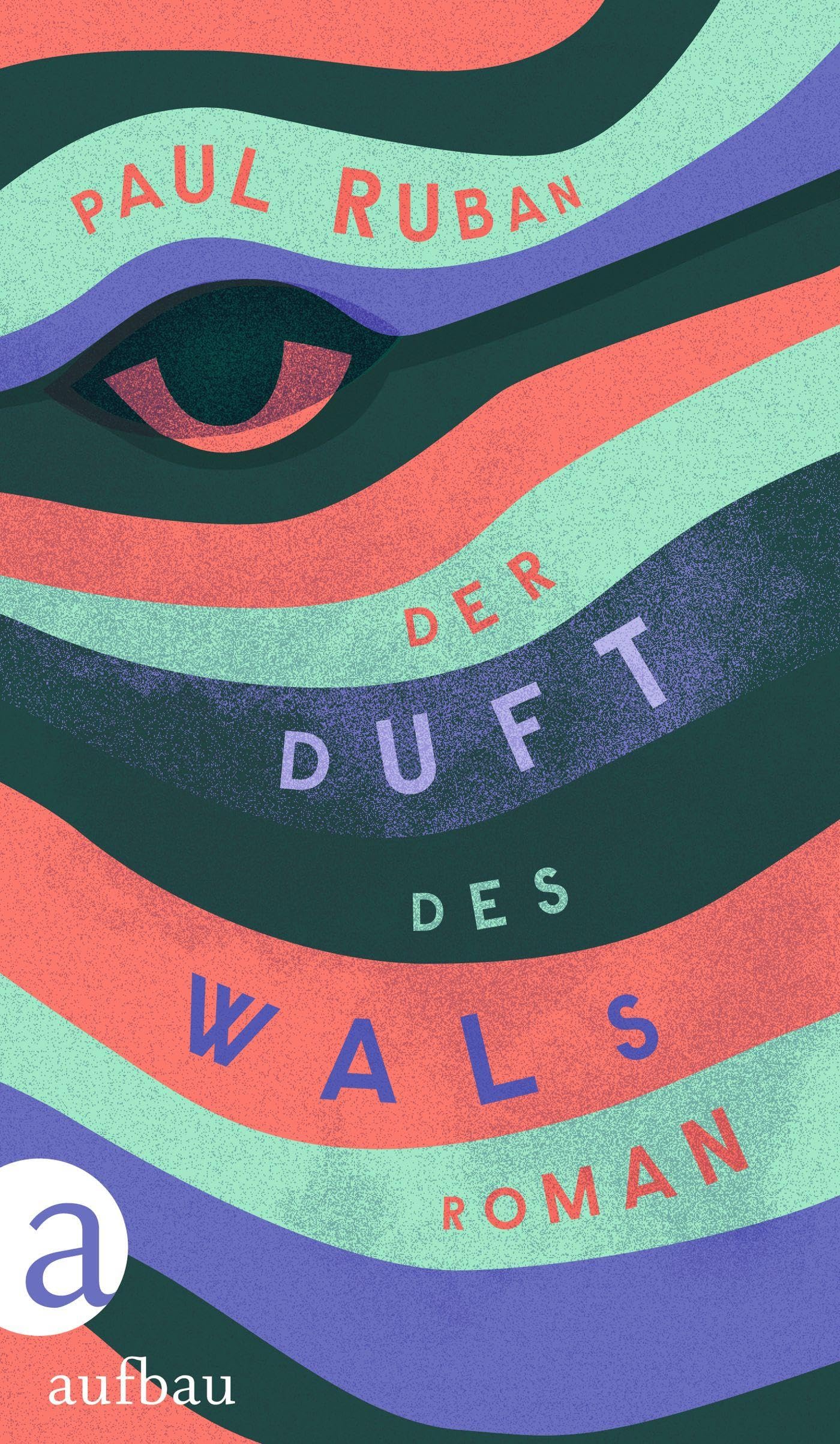 Paul Ruban - Der Duft des Wals: Roman - Preis vom 11.10.2026 03:10:56 h