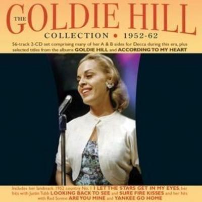 The Goldie Hill Collection 1952-62 - Goldie Hill, CD
