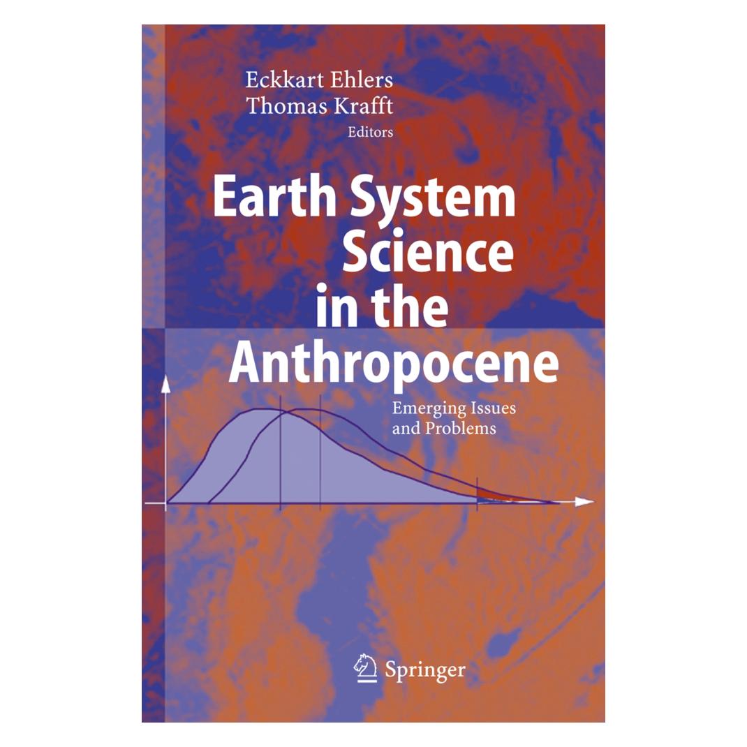 Springer Earth System Science in the Anthropocene (Englisch, Softcover, Eckart Ehlers, Thomas Krafft) (55377620)