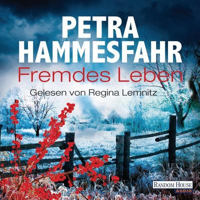 Fremdes Leben - Petra Hammesfahr, Audio, 9783837133622