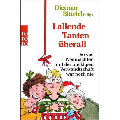 Lallende Tanten überall, Taschenbuch von , Rowohlt Taschenbuch, 978-3-499-01014-9