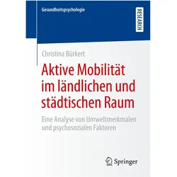 Aktive Mobilität im ländlichen und städtischen Raum, Fachbücher von Christina Bürkert