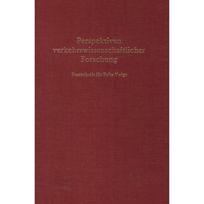 Perspektiven verkehrswissenschaftlicher Forschung., Gebundene Ausgabe von , Duncker & Humblot, 978-3-428-05738-2