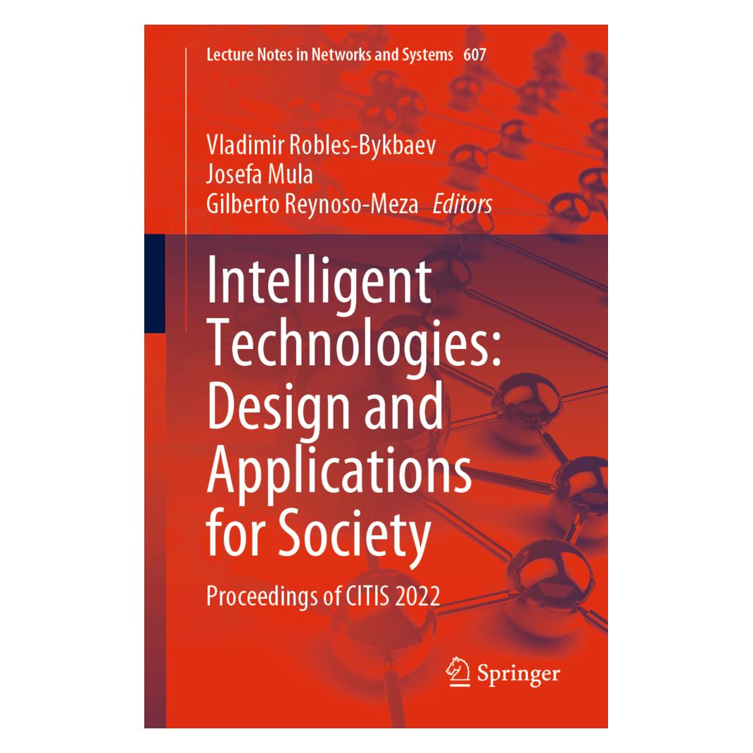 Springer Intelligent Technologies: Design and Applications for Society (Englisch, Softcover, Gilberto Reynoso-Meza, Josefa Mula, Vladimir Robles-Bykbaev) (56909697)