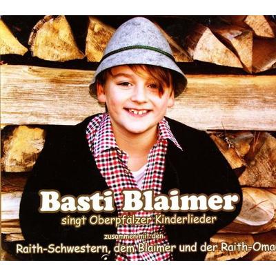 Basti Blaimer Singt Oberpfälzer Kinderlieder - , CD, 9783938705841