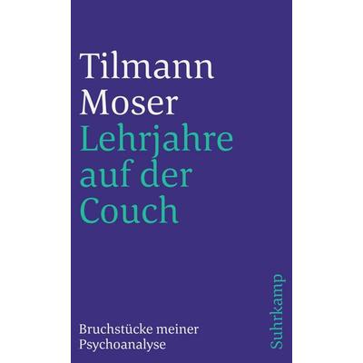 Lehrjahre auf der Couch, Taschenbuch von Tilmann Moser, Suhrkamp, 978-3-518-36852-7