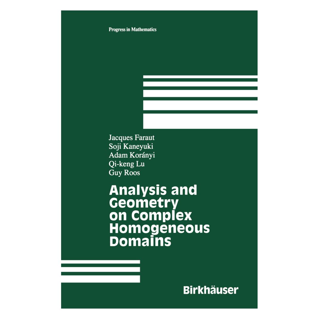 Springer Analysis and Geometry on Complex Homogeneous Domains (Englisch, Softcover, Adam Koranyi, Guy Roos, Jacques Faraut, Qi-keng Lu, Soji Kaneyuki) (55519166)