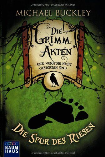 Michael Buckley - Die Grimm Akten, Band 1 - Die Spur des Riesen - Preis vom 13.10.2026 11:25:28 h