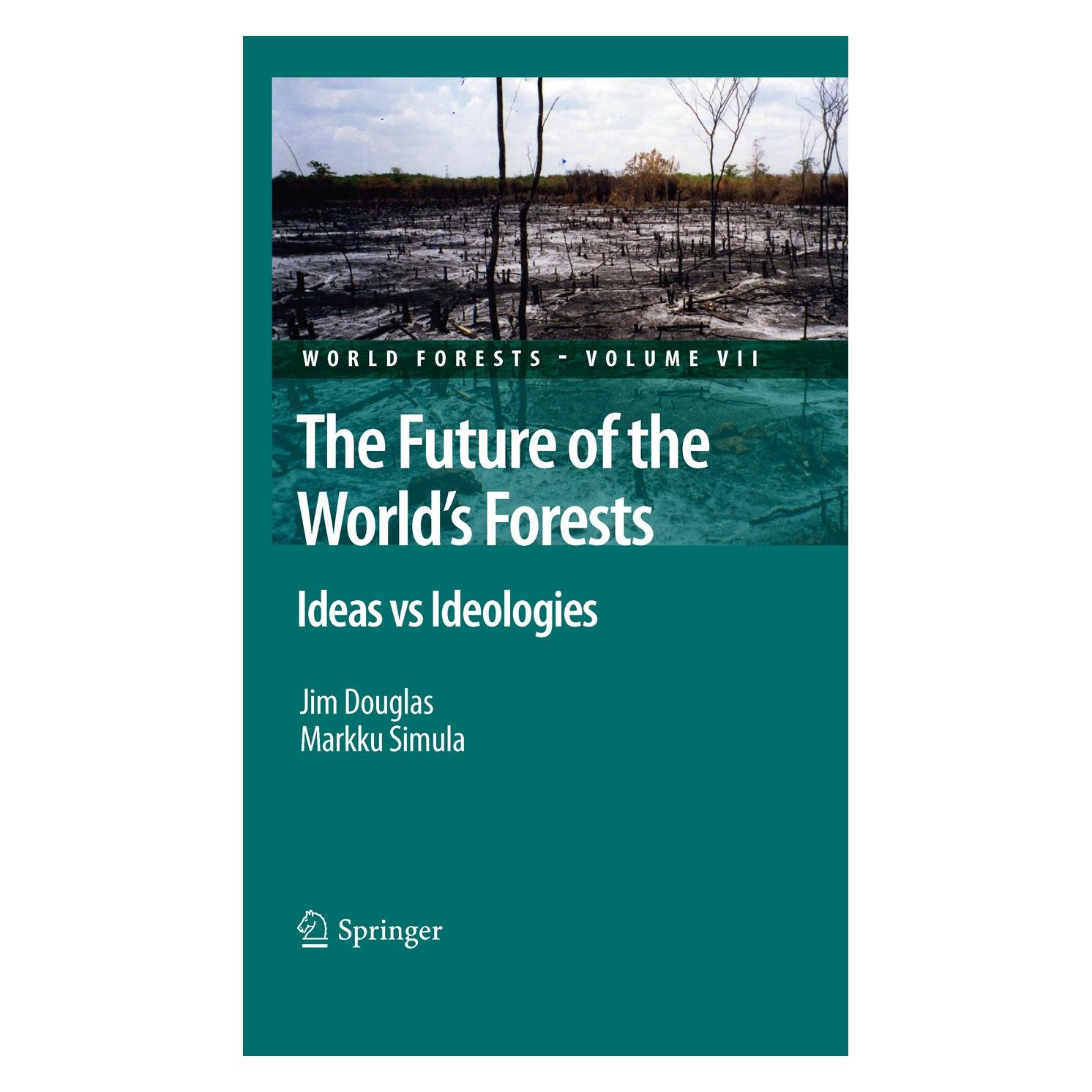 Springer The Future of the World's Forests (Englisch, Hardcover, Jim Douglas, Markku Simula) (9789048195817)