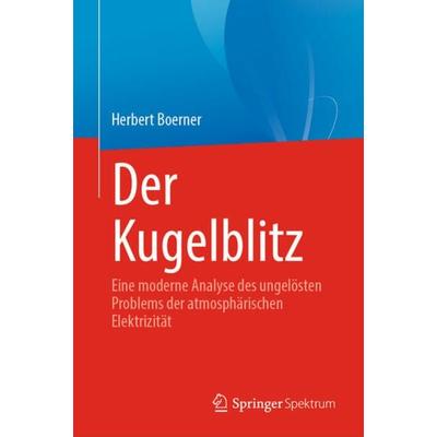 Der Kugelblitz, Gebundene Ausgabe von Herbert Boerner, Springer, 978-3-031-19370-5