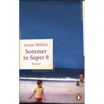 Sommer in Super 8, Gebundene Ausgabe von Anne Müller, Penguin