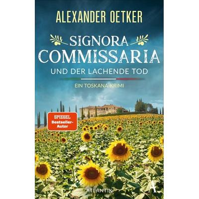 Signora Commissaria und der lachende Tod, Taschenbuch von Alexander Oetker, Atlantik Verlag