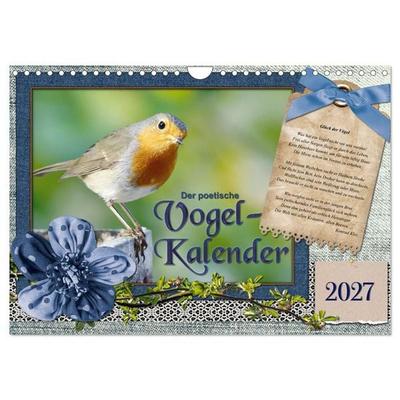 Der poetische Vogelkalender (Wandkalender 2027 DIN A4 quer), CALVENDO Monatskalender
