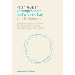 Anthroposophie und Wissenschaft, Sachbücher von Peter Heusser