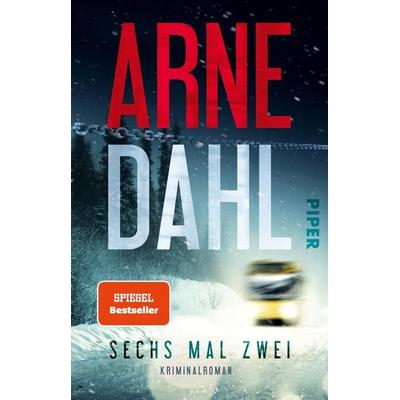 Sechs mal zwei, Taschenbuch von Arne Dahl, Piper Taschenbuch, 978-3-492-31415-2
