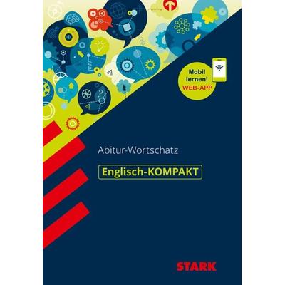 STARK Englisch - KOMPAKT - Abitur-Wortschatz, Set von Rainer Jacob, Stark Verlag GmbH, 978-3-8490-3813-7