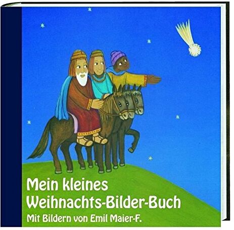 Magdalena Spiegel - Mein kleines Weihnachts-Bilder-Buch: Mit Bildern von Emil Maier-F. - Preis vom 10.10.2026 11:48:34 h