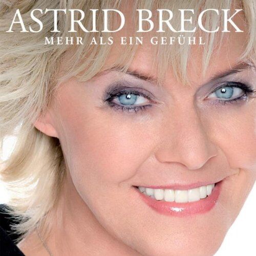 Astrid Breck - Mehr Als Ein Gefühl - Preis vom 02.10.2026 23:42:20 h