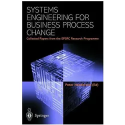 Systems Engineering for Business Process Change, Fachbücher von Peter Henderson