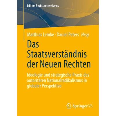 Das Staatsverständnis der Neuen Rechten, Taschenbuch von , Springer Fachmedien Wiesbaden GmbH, 978-3-658-49793-4