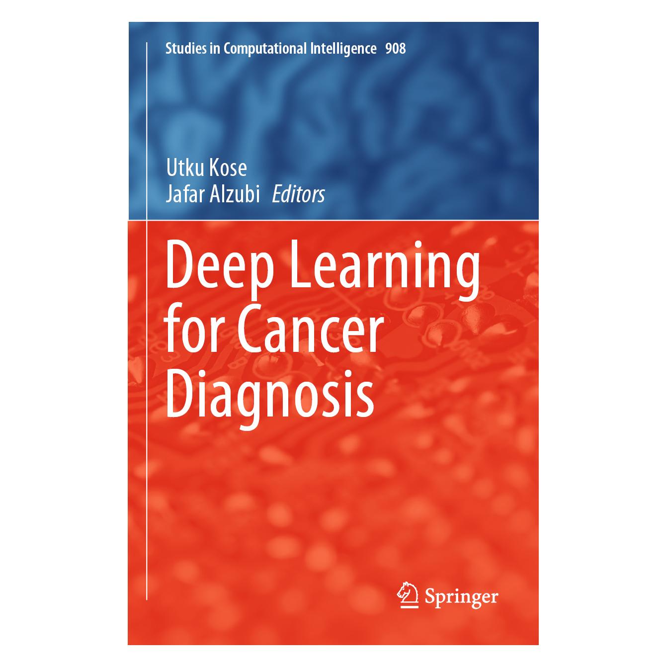Springer Deep Learning for Cancer Diagnosis (Englisch, Softcover, Jafar Alzubi, Utku Kose) (56210448)