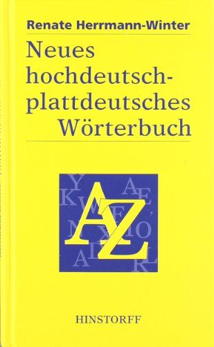 Renate Herrmann-Winter - Neues hochdeutsch-plattdeutsches Wörterbuch für den mecklenburgisch-vorpommerschen Sprachraum: Sinngleiche und sinnähnliche Wörter. Phrasen und Redensarten - Preis vom 14.10.2026 23:07:16 h