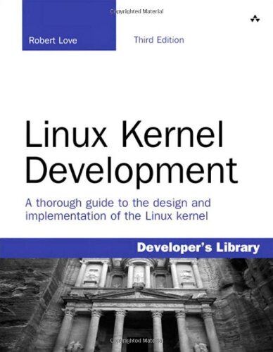 Robert Love - Linux Kernel Development: A thorough guide to the design and implementation of the Linux kernel (Developer's Library) - Preis vom 09.10.2026 07:28:09 h