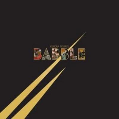 Morris, K: Babble - Kendra Morris, CD