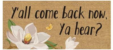 Evergreen "Y'all come back now, Ya hear? Flocked Coir Sassafras Switch Door Mat - 22"" x 10"""