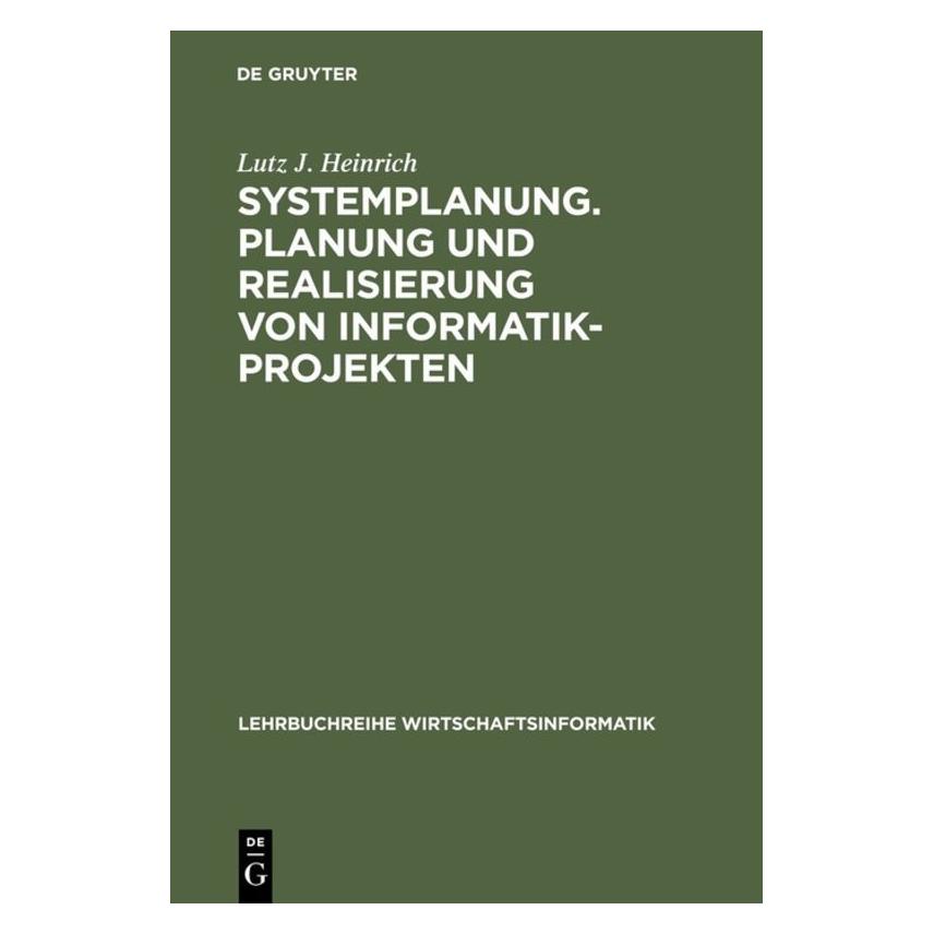De Gruyter Heinrich,L.J.:Systemplanung.1 (Deutsch, Hardcover, Lutz J Heinrich) (67826027)
