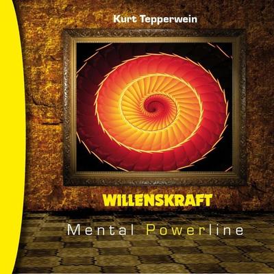 Willenskraft: Mental Powerline - , Audio, 4250701913970