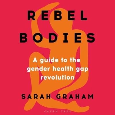 Rebel Bodies - Sarah Graham, Audio, 9781399401128