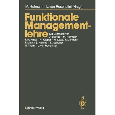 Funktionale Managementlehre, Taschenbuch von , Springer Berlin, 978-3-540-18773-8