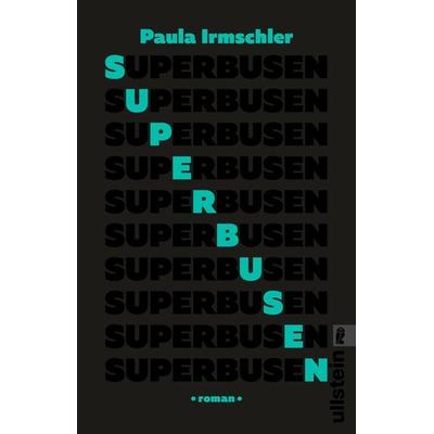 Superbusen, Taschenbuch von Paula Irmschler, Ullstein Taschenbuch, 978-3-548-06472-7